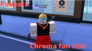 Getting the Chroma Fan Title in RoBeats