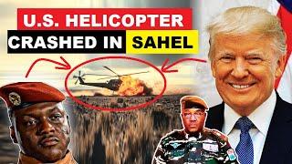 U.S HELICOPTER CRASHED IN SAHEL WEEKS AFTER SAHEL ALLIANCES ACCUSED BENIN AND NIGERIA