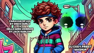 Funky house finesse!  Caravan of Luv with the lyrical flow of Jack Harlow's Hello Miss Johnson