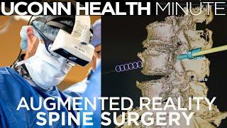 UConn Health Minute: Augmented Reality Spine Surgery