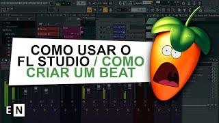 Tutorial de Como Usar o FL Studio 20 / Como Fazer Um Beat