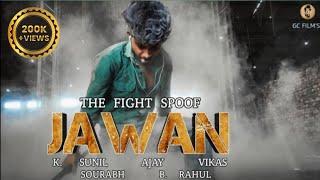 Jawan Fight Spoof l Shahrukh Khan l GC Film's l K. Sunil l Vikas l Ajay l Sourabh l B. Rahul l