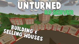 Unturned RP Server | Building & Selling Houses