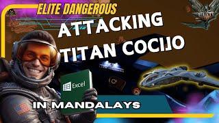 [Partner Drops] Elite Dangerous  Attacking Titan Cocijo in Mandalays