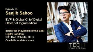 "MacGyvering It Out” as a Digital Leader with Ingram Micro’s Global CDO, Sanjib Sahoo