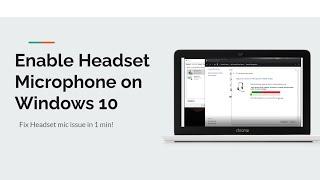 How to Enable Headset Microphone on Windows 10