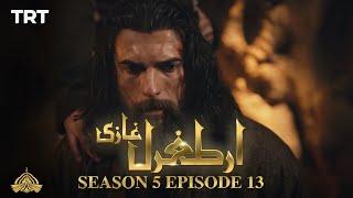 Ertugrul Ghazi Urdu | Episode 13 | Season 5