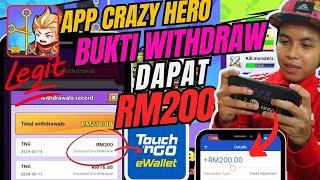 CRAZY HERO Withdraw RM200 ‼️ ALHAMDULILLAH App GAME ini LEGIT Dapat RM200 TOUCH N GO