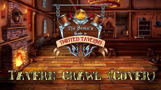 Tavern Crawl [from The Seeker's Guide to Twisted Taverns] (Cover)