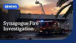 Jewish community calls for police action after synagogue fire | ABC NEWS