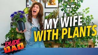 My wife with plants