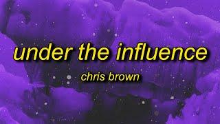 Chris Brown - Under The Influence (sped up/TikTok Remix) Lyrics | your body lightweight speaks to me