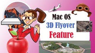 Apple Mac Tips - How to use the Mac OS X 3D Flyover (city tour) - Virtual Tour VR