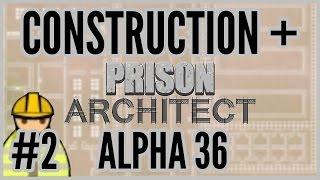 Storage Solutions = Construction + Prison Architect [Alpha 36] #2