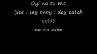 Flavour - Oyi (i dey catch cold) lyrics