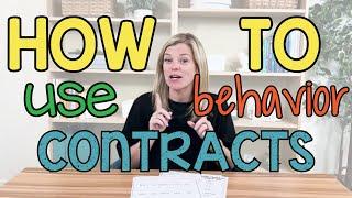 Increasing Child Buy-In with Behavior Contracts - Tips from a BCBA