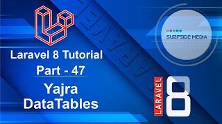 Laravel 8 Tutorial - Yajra DataTables