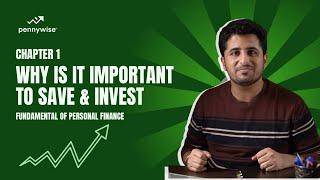 Why should you save & invest? Start your personal finance journey with FREE course | Chapter 1
