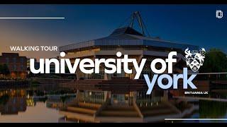 University of York Walking Tour | Top UK Universities in 2025