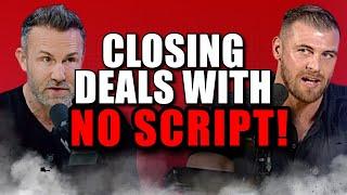 The Secret to Becoming a Master Closer Without Scripts