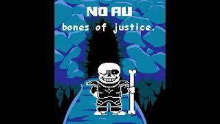 [Royal Guard Sans] bones of justice. (org song)