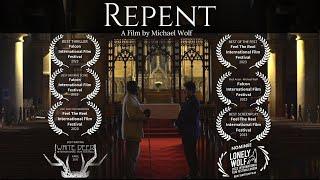 Repent (2022) Award-winning short film │Remembrance