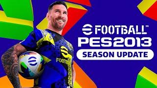 PES 2013 Next Season Patch Efootball 2025  Only 4 GB !!!! - (Download & Install)