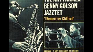 Art Farmer & Benny Golson Jazztet - I Remember Clifford