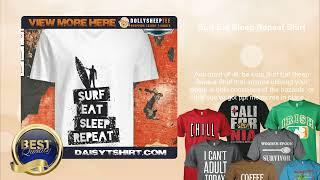 Surf Eat Sleep Repeat Shirt