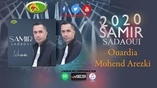 SAMIR SADAOUI 2020  - OUARDIA  MOHEND AREZKI - (TOP 2020)