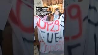 Greta Thunberg holds protest against Azerbaijan’s hosting of COP29