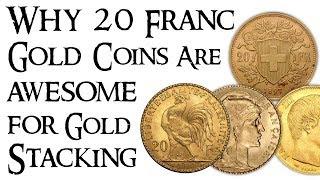 Why 20 Franc Gold Coins are AWESOME for Gold Stacking