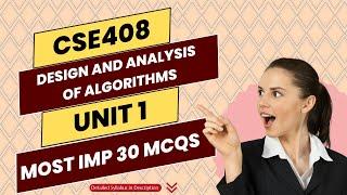 Design and Analysis of Algorithms | CSE408 |  UNIT 1 | Most IMP Top 30 MCQs