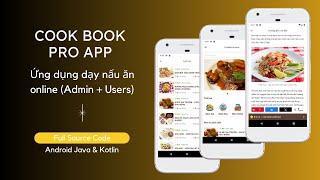 [Đồ án tốt nghiệp Android] - Cook Book Pro App - Ứng dụng dạy nấu ăn online (Admin & Users)