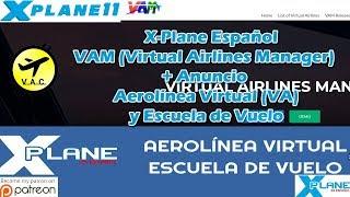 X-Plane Español | VA | VAM (Virtual Airlines Manager) + Anuncio Aerolínea Virtual (VA)