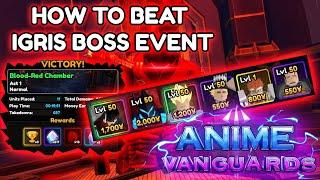 HOW TO BEAT IGRIS BOSS EVENT | Anime Vanguards