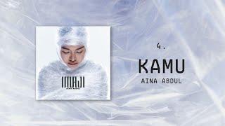 Aina Abdul - Kamu (Official Lyric Video)