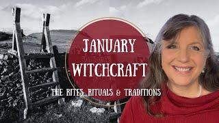 Witchcraft for January  || The Rites Rituals and Traditions || A Witch's Almanac