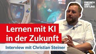 Lernen mit KI in der Zukunft | Interview mit Christian Steiner