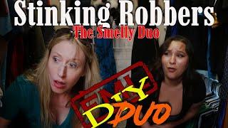 FML DIY Duo #1 Stinking Robbers: The Smelly Duo