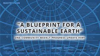 A Blueprint for a Sustainable Earth - One Community Weekly Progress Update #489