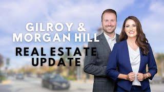 Update: Real Estate In Gilroy & Morgan Hill, CA - October 2024