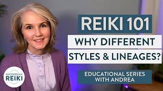 Reiki 101: Why Do We Have Different Styles of Reiki? | Video 5 in #Reiki Series