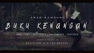 ANAK KAMPUNG BUKU KENANGAN- RMG -IPEY- RUZZCHAL -VALLTHEGUN-FREETHIN