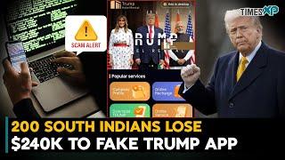 200 South Indians lose $240K to Fake US President Donald Trump App