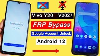 Vivo Y20 FRP Bypass Android 12 (Vivo V2027) Google Account Unlock/FRP Lock Remove Without PC 2022