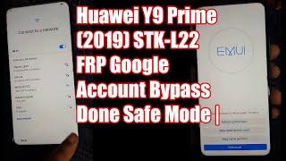 Huawei Y9 Prime (2019) STK-L22 FRP Google Account Bypass Done Safe Mode |