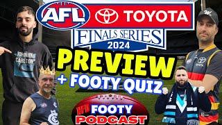 AFL FINALS PREVIEW + AFL FOOTY QUIZ |  HFD FOOTY PODCAST | Episode 72 (2024 Season)