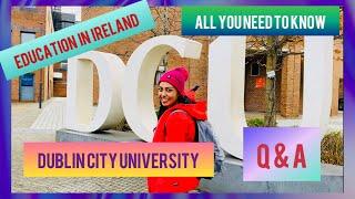 Dublin City University-All You Need To Know | Ireland Education Q&A | NamahSlay | Nishita Vedpathak