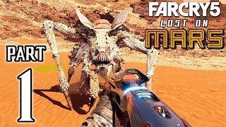 FAR CRY 5 LOST ON MARS Walkthrough PART 1 (PS4 Pro) No Commentary Gameplay @ 1440p QHD 